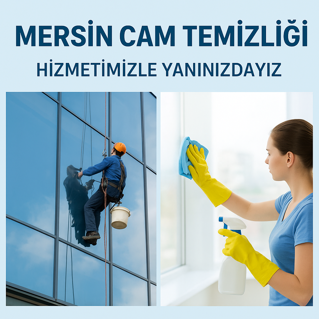 Mersin Profesyonel Cam Temizliği
